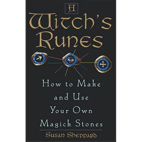 A Witch's Runes: How to Make and Use Your Own Magick Stones - Paperback | Books | Wiccan Center