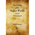 Knowledge of the Higher Worlds and Its Attainment - Hardcover | Books | Wiccan Center