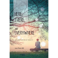 Here, There, and Everywhere: A Clarification of Reality - Paperback | Books | Wiccan Center