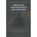 Meditation and the Path to Self-Discovery: Connecting with Your True Essence - Paperback | Books | Wiccan Center
