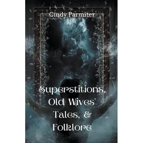 Superstitions, Old Wives' Tales, & Folklore - Paperback | Books | Wiccan Center