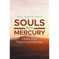 Souls from Mercury: Chakra Magic: Empowering Relationships - Paperback | Books | Wiccan Center