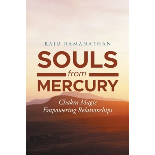 Souls from Mercury: Chakra Magic: Empowering Relationships - Paperback | Books | Wiccan Center