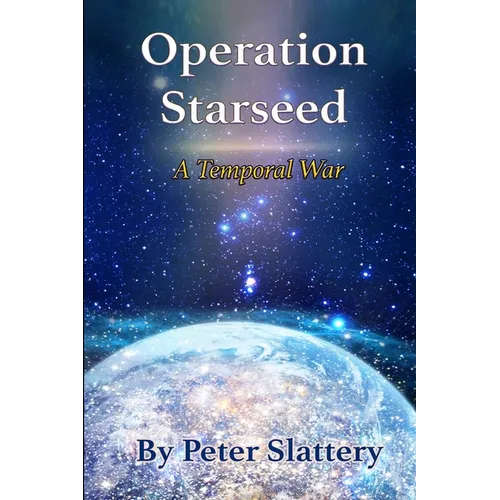 Operation Starseed: A Temporal War - Paperback | Books | Wiccan Center