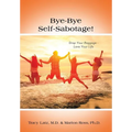 Bye-Bye Self-Sabotage!: Drop Your Baggage - Love Your Life - Hardcover | Books | Wiccan Center