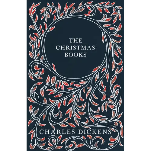 The Christmas Books;A Christmas Carol, The Chimes, The Cricket on the Hearth, The Battle of Life, & The Haunted Man and the Ghost's Bargain - Hardcover | Books | Wiccan Center