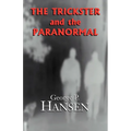 The Trickster and the Paranormal - Paperback | Books | Wiccan Center