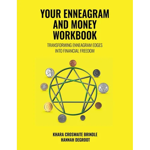 Your Enneagram and Money Workbook: Transforming Enneagram Edges Into Financial Freedom - Paperback | Books | Wiccan Center