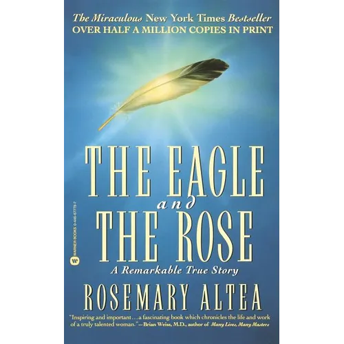 The Eagle and the Rose: A Remarkable True Story - Paperback | Books | Wiccan Center