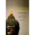 Turning the Wheel of Truth: Commentary on the Buddha's First Teaching - Paperback | Books | Wiccan Center