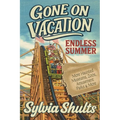 Gone on Vacation: Endless Summer - Paperback | Books | Wiccan Center