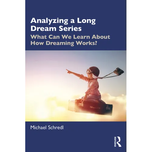Analyzing a Long Dream Series: What Can We Learn About How Dreaming Works? - Paperback | Books | Wiccan Center