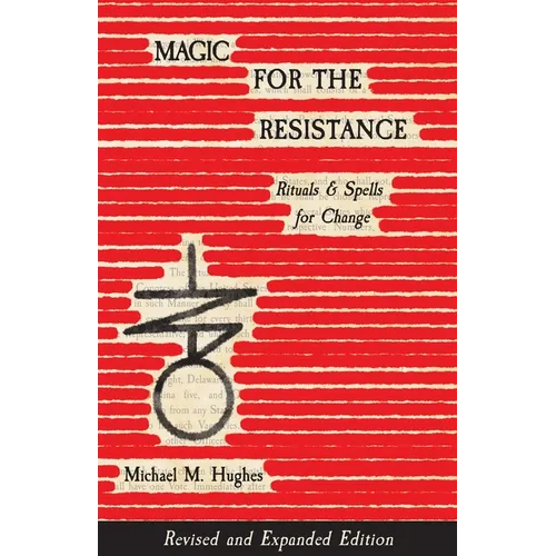Magic for the Resistance: Rituals & Spells for Change (Revised & Expanded Edition) - Paperback | Books | Wiccan Center