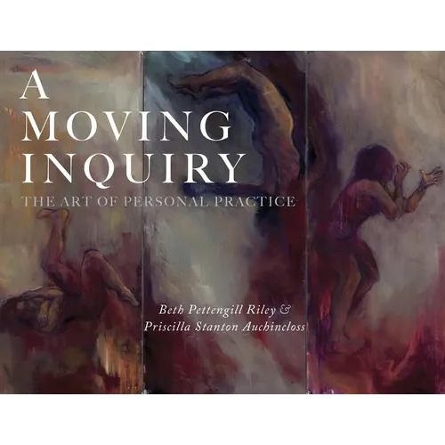 A Moving Inquiry: The Art of Personal Practice - Paperback | Books | Wiccan Center