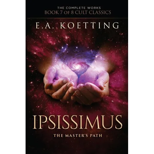 Ipsissimus: The Master's Path - Paperback | Books | Wiccan Center