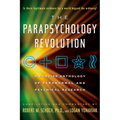 The Parapsychology Revolution: A Concise Anthology of Paranormal and Psychical Research - Paperback | Books | Wiccan Center