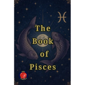 The Book of Pisces - Paperback