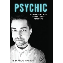 Psychic: Demystifying Our Hidden Human Potential - Hardcover | Books | Wiccan Center