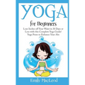 Yoga for Beginners: Lose Inches Off Your Waist in 30 Days or Less with This Complete Yoga Guide! Yoga Poses to Enhance Your Abs! - Paperback | Books | Wiccan Center