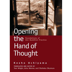 Opening the Hand of Thought: Foundations of Zen Buddhist Practice - Paperback | Books | Wiccan Center
