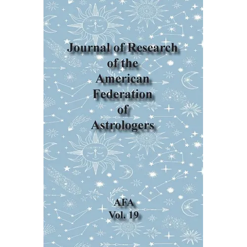 Journal of Research of the American Federation of Astrologers Vol. 19 - Paperback | Books | Wiccan Center
