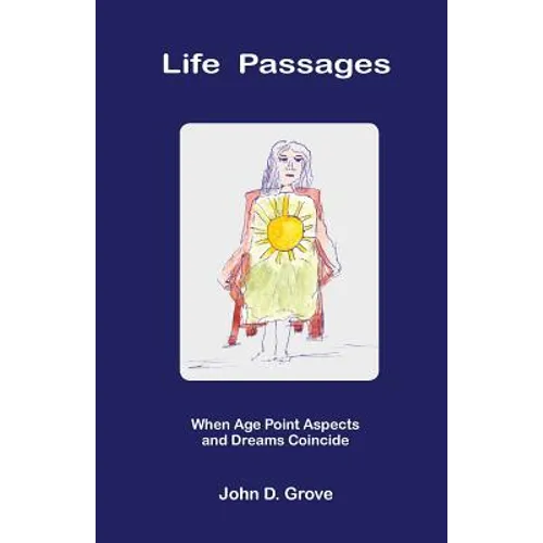Life Passages: When Age Point Aspects and Dreams Coincide - Paperback | Books | Wiccan Center