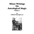 Minor Writings On Astrological Magic Vol 1: Vol 1 - Paperback | Books | Wiccan Center