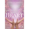 Awakening the Spiritual Heart: How to Fall in Love with Life - Paperback | Books | Wiccan Center