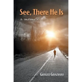 See, There He Is: a memoir - Paperback