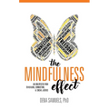 The Mindfulness Effect: An Unexpected Path to Healing, Connection and Social Justice - Paperback | Books | Wiccan Center