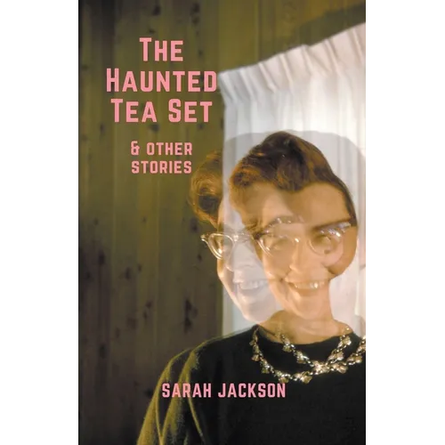 The Haunted Tea Set & Other Stories - Paperback | Books | Wiccan Center