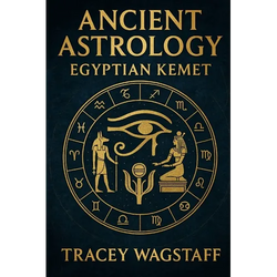 Ancient Astrology: Egyptian Kemet - Paperback | Books | Wiccan Center