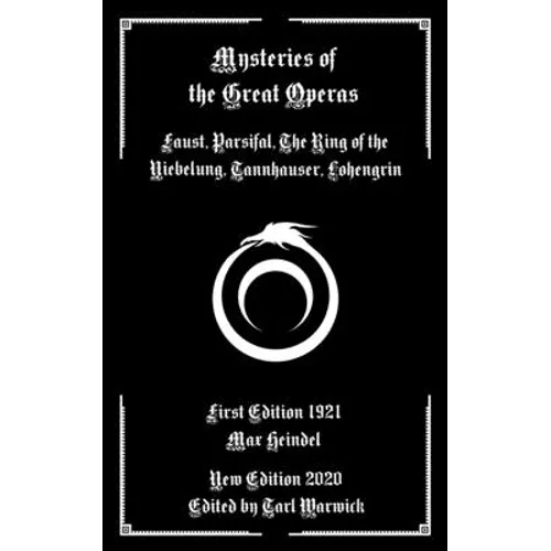 Mysteries of the Great Operas: Faust, Parsifal, the Ring of the Niebelung, Tannhauser, Lohengrin - Paperback | Books | Wiccan Center