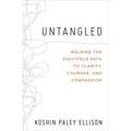 Untangled: Walking the Eightfold Path to Clarity, Courage, and Compassion - Paperback | Books | Wiccan Center