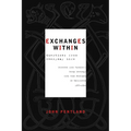 Exchanges Within: Questions from Everyday Life - Paperback | Books | Wiccan Center