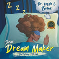 Dear Dream Maker: I Don't Sleep I Dream - Paperback | Books | Wiccan Center