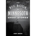 The Big Book of Minnesota Ghost Stories - Paperback | Books | Wiccan Center