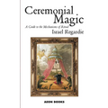 Ceremonial Magic: A Guide to the Mechanisms of Ritual - Paperback | Books | Wiccan Center