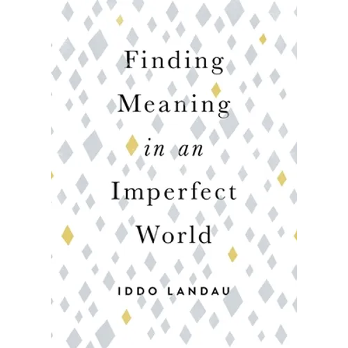 Finding Meaning in an Imperfect World - Hardcover | Books | Wiccan Center