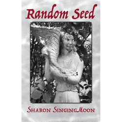 Random Seed: Poetry - Paperback | Books | Wiccan Center