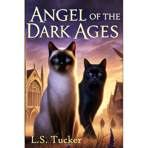Angel of the Dark Ages: A Hero's Journey Fantasy for Cat Lovers - Paperback | Books | Wiccan Center
