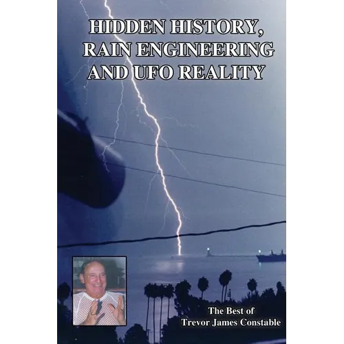 Hidden History, Rain Engineering and UFO Reality - Paperback | Books | Wiccan Center