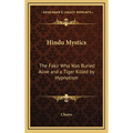 Hindu Mystics: The Fakir Who Was Buried Alive and a Tiger Killed by Hypnotism - Hardcover | Books | Wiccan Center