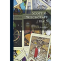Scottish Witchcraft Trials - Paperback | Books | Wiccan Center