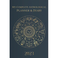 My Complete Astrological Planner & Diary 2023: Planetary and Lunar Transits and Aspects, Void of Course Moon and Lunar Phases, Planets in Retrograde, - Paperback | Books | Wiccan Center