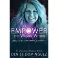 Empower the Woman Within: Stepping Into Total Freedom - Paperback | Books | Wiccan Center