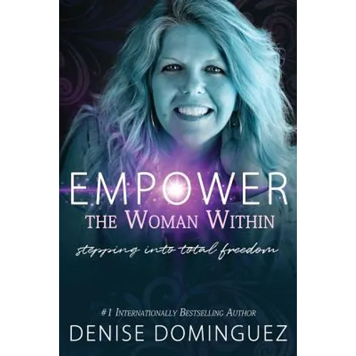 Empower the Woman Within: Stepping Into Total Freedom - Paperback | Books | Wiccan Center