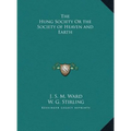 The Hung Society Or the Society of Heaven and Earth - Hardcover | Books | Wiccan Center