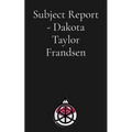 Subject Report - Dakota Taylor Frandsen - Paperback | Books | Wiccan Center