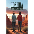 Joshua: Alien Conflict - Hardcover | Books | Wiccan Center